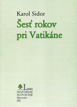 Šesť rokov pri Vatikáne