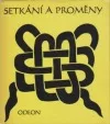 Setkání a proměny