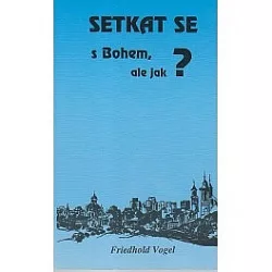 Setkat se s Bohem, ale jak?