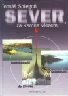 Sever, za kamna vlezem