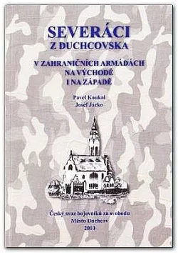Severáci z Duchcovska v zahraničních armádách na východě i na západě