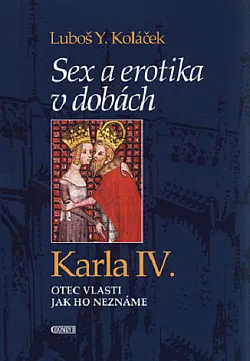 Sex a erotika v dobách Karla IV.