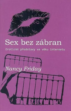 Sex bez zábran – Erotické představy ve věku internetu