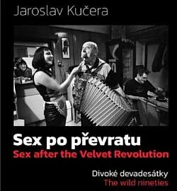 Sex po převratu – Divoké devadesátky
