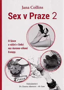 Sex v Praze 2: O lásce a vášni v Srdci roz-korona-vířené Evropy