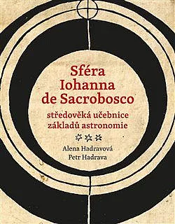 Sféra Iohanna de Sacrobosco – středověká učebnice základů astronomie