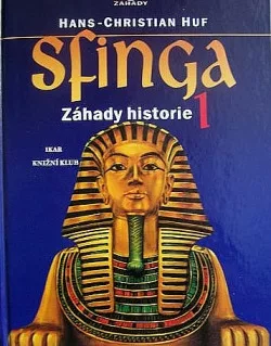 Sfinga 1 - Záhady historie