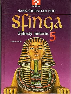 Sfinga 5 - Záhady historie