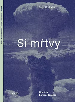 Si mŕtvy: História bombardovania