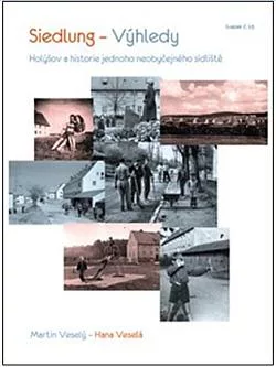 Siedlung - Výhledy: Holýšov a historie jednoho neobyčejného sídliště