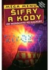 Šifry a kódy od hieroglyfů po hackery