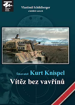 Šikovatel Kurt Knispel - Vítěz bez vavřínů
