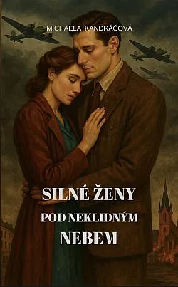 Silné ženy: Pod neklidným nebem
