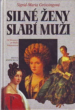 Silné ženy, slabí muži