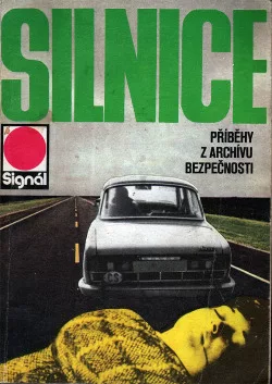 Silnice: Příběhy z archívu bezpečnosti