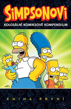 Simpsonovi: Kolosální komiksové kompendium. Kniha první