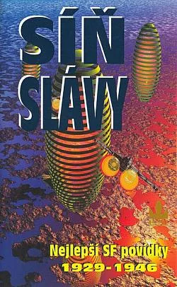 Síň slávy: Nejlepší SF povídky 1929–1946