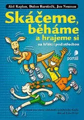 Skáčeme, běháme a hrajeme si na hřišti i pod střechou