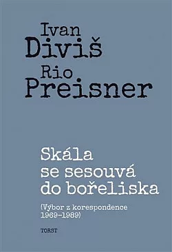 Skála se sesouvá do bořeliska: výbor z korespondence 1969–1989