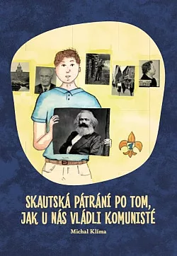 Skautská pátrání po tom, jak u nás vládli komunisté