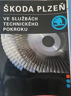 Škoda Plzeň: Ve službách technického pokroku