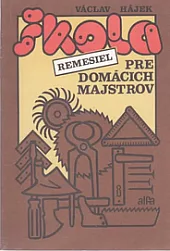 Škola remesiel pre domácich majstrov
