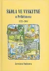 Škola ve Vyskytné u Pelhřimova 1722-2004