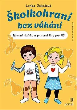 Školkohraní bez váhání