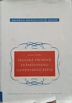 Školská výchova za takzvaného slovenského štátu