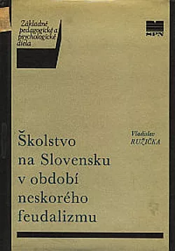 Školstvo na Slovensku v období neskorého feudalizmu