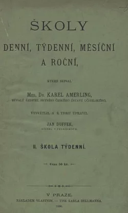 Školy denní, týdenní, měsíční a roční Díl II.