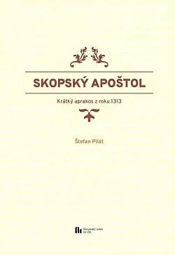 Skopský apoštol – krátký aprakos z roku 1313