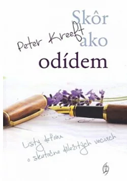 Skôr ako odídem: Listy deťom o skutočne dôležitých veciach