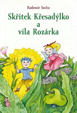 Skřítek Křesadýlko a víla Rozárka
