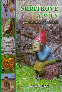 Skřítkové a víly v pověstech a na zahradě
