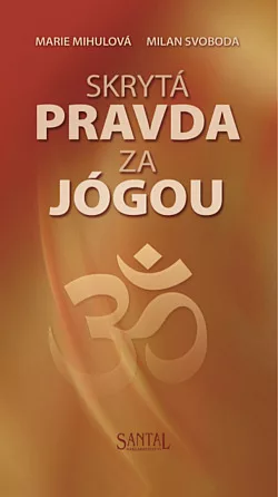 Skrytá pravda za jógou