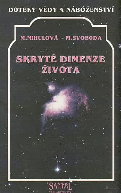 Skryté dimenze života – Doteky vědy a náboženství