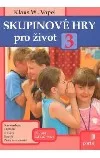 Skupinové hry pro život 3