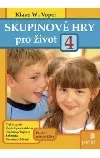 Skupinové hry pro život 4