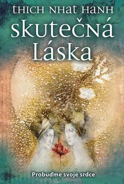 Skutečná láska - probuďme svoje srdce