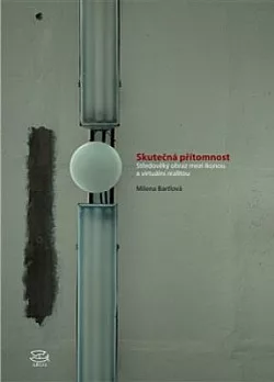 Skutečná přítomnost. Středověký obraz mezi ikonou a virtuální realitou