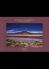 Skvělé dny na zeměkouli - Bolívie