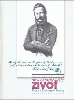 Skvitne ešte život: Kniha o Ľudovítovi Štúrovi