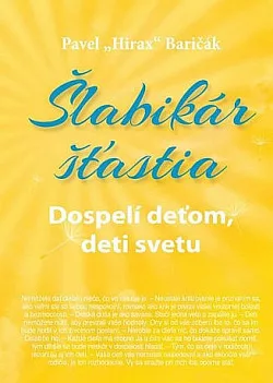 Šlabikár šťastia. (3), Dospelí deťom, deti svetu