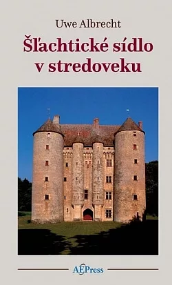 Šľachtické sídlo v stredoveku