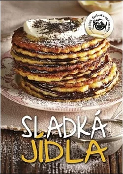 Sladká jídla - Ottova kuchařka naší vesnice