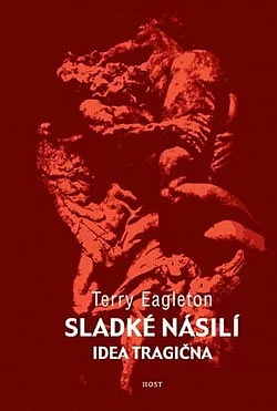 Sladké násilí. Idea tragična
