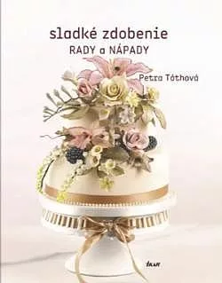 Sladké zdobenie - Rady a nápady