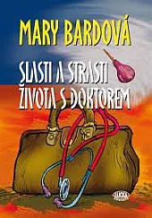 Slasti a strasti života s doktorem