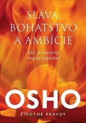 Sláva, bohatstvo a ambície
